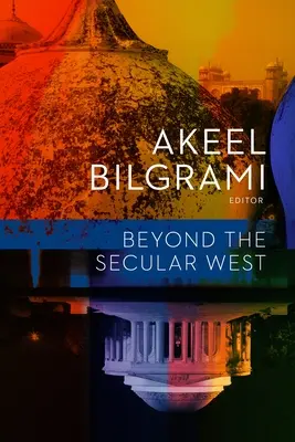 Dincolo de Occidentul secular - Beyond the Secular West