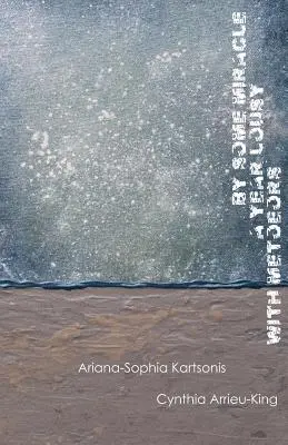 Printr-un miracol, un an plin de meteoriți - By Some Miracle a Year Lousy with Meteors