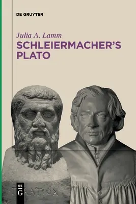 Platon al lui Schleiermacher - Schleiermacher's Plato