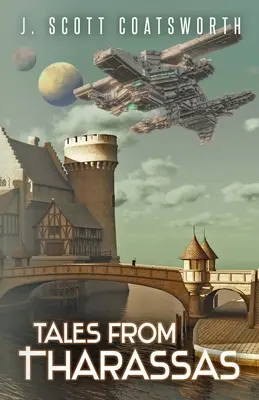 Tales From Tharassas: Ciclul Tharassas Cartea 0 - Tales From Tharassas: Tharassas Cycle Book 0