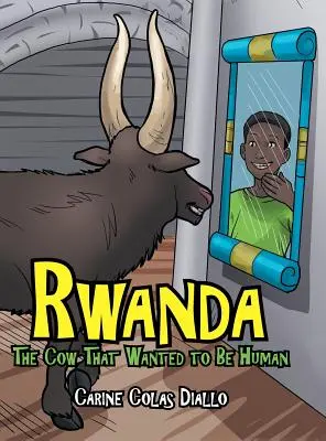 Rwanda: Vaca care a vrut să fie om - Rwanda: The Cow That Wanted to Be Human