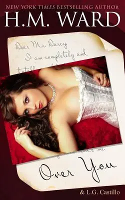 Peste tine: A Mr. Darcy Valentine's Romance - Over You: A Mr. Darcy Valentine's Romance
