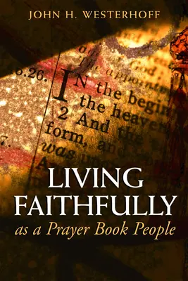 Trăind cu credință ca un popor al cărților de rugăciuni - Living Faithfully as a Prayer Book People