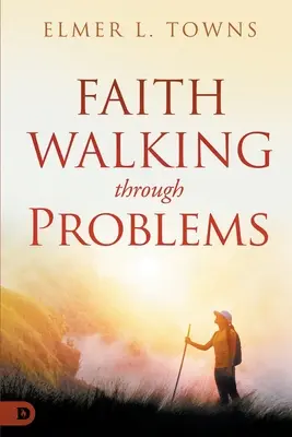 Credința care pășește prin probleme - Faith Walking Through Problems