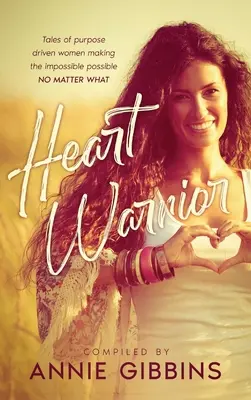 Războinicul inimii - Heart Warrior