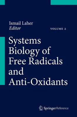 Biologia sistemică a radicalilor liberi și a antioxidanților - Systems Biology of Free Radicals and Antioxidants