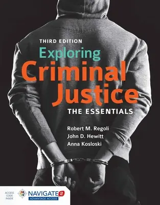 Explorarea justiției penale: The Essentials [Cu cod de acces] - Exploring Criminal Justice: The Essentials [With Access Code]