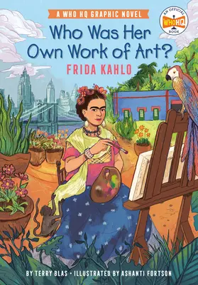 Cine a fost propria ei operă de artă? Frida Kahlo: Un roman grafic oficial Who HQ - Who Was Her Own Work of Art?: Frida Kahlo: An Official Who HQ Graphic Novel