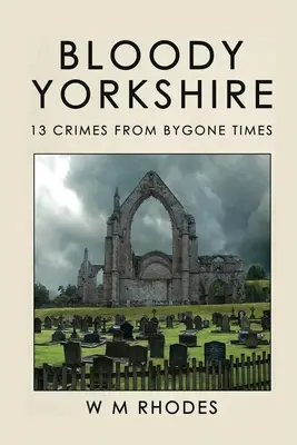 Yorkshire însângerat: Volumul 1 - Bloody Yorkshire: Volume 1