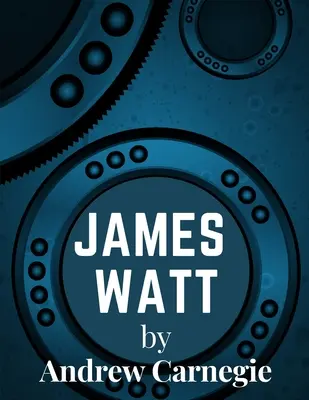 James Watt: inventatorul și inginerul ale cărui îmbunătățiri aduse motorului cu aburi au fost fundamentale pentru schimbările provocate de industria - James Watt: Inventor and Engineer Whose Improvements to The Steam Engine Were Fundamental to The Changes Wrought by the Industrial