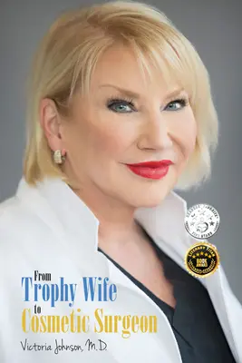 De la Trophy Wife la chirurg estetician - From Trophy Wife to Cosmetic Surgeon