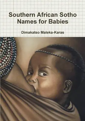 Nume Sotho din Africa de Sud pentru bebeluși - Southern African Sotho Names for Babies