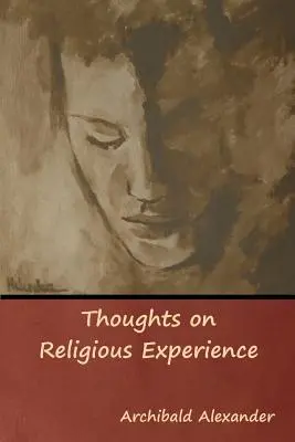 Gânduri despre experiența religioasă - Thoughts on Religious Experience
