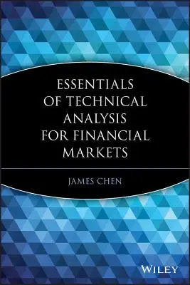 Esențial de analiză tehnică pentru piețele financiare - Essentials of Technical Analysis for Financial Markets