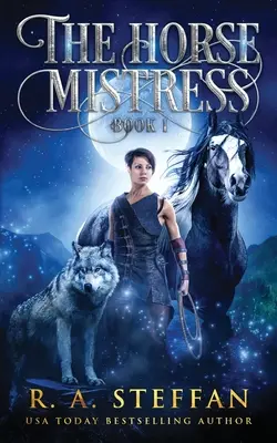 The Horse Mistress: Cartea 1 - The Horse Mistress: Book 1