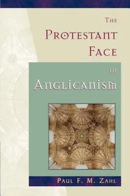 Fața protestantă a anglicanismului - The Protestant Face of Anglicanism