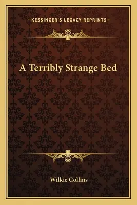 Un pat teribil de ciudat - A Terribly Strange Bed