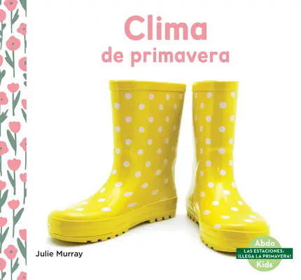 Clima de primăvară - Clima de Primavera