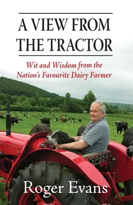 O privire din tractor - A View from the Tractor