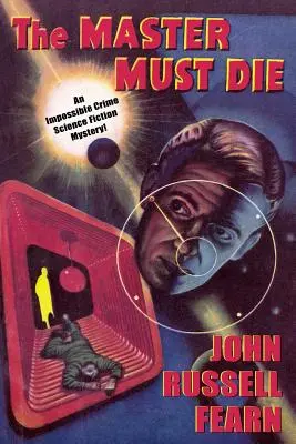 Adam Quirk #1: Maestrul trebuie să moară -- O poveste detectiv științifico-fantastică - Adam Quirk #1: The Master Must Die -- A Science Fiction Detective Story