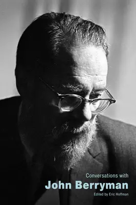 Conversații cu John Berryman - Conversations with John Berryman