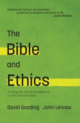Biblia și etica: Găsirea fundamentelor morale ale credinței creștine - The Bible and Ethics: Finding the Moral Foundations of the Christian Faith