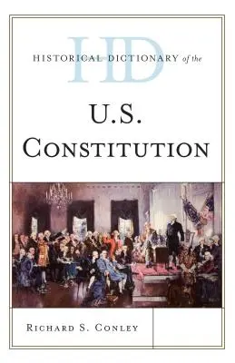 Dicționar istoric al Constituției Statelor Unite ale Americii - Historical Dictionary of the U.S. Constitution