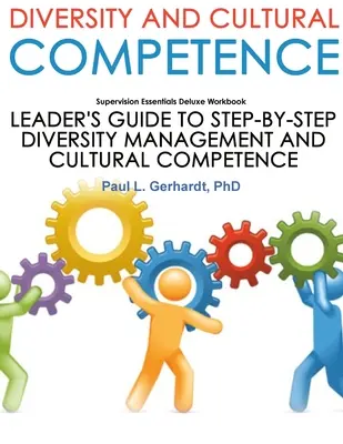 Ghid de abilități și manual de lucru privind diversitatea și competența culturală - Diversity And Cultural Competence Skills Guide And Workbook