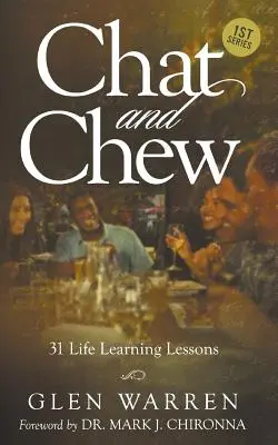 Chat and Chew: 31 de lecții de viață - Chat and Chew: 31 Life Learning Lessons