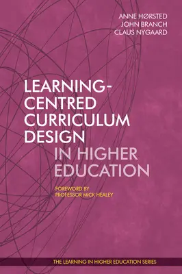 Proiectarea unui curriculum centrat pe învățare în învățământul superior - Learning-Centred Curriculum Design in Higher Education