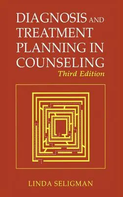 Diagnosticarea și planificarea tratamentului în consiliere - Diagnosis and Treatment Planning in Counseling