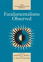 Fundamentalismele observate - Fundamentalisms Observed
