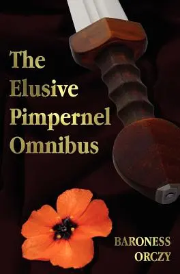 Pimpernelul evaziv cu un copil al revoluției, Mam'zelle Guillotine, Liga lui Scarlet Pimpernel și Aventurile lui Scarlet Pimp - The Elusive Pimpernel with a Child of the Revolution, Mam'zelle Guillotine, the League of the Scarlet Pimpernel and the Adventures of the Scarlet Pimp