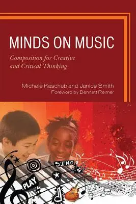 Minds on Music: Compoziție pentru gândire creativă și critică - Minds on Music: Composition for Creative and Critical Thinking