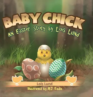 Puișor: O poveste de Paște - Baby Chick: An Easter Story