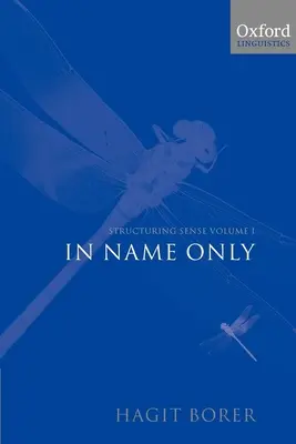 Structurarea sensului: Volumul I: Doar cu numele - Structuring Sense: Volume I: In Name Only