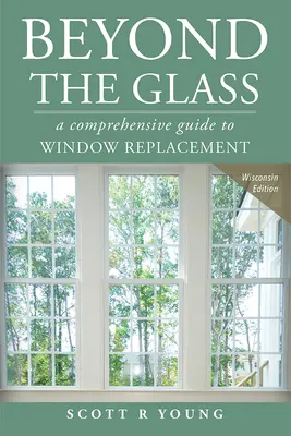 Dincolo de sticlă: Un ghid cuprinzător pentru înlocuirea ferestrelor - Beyond the Glass: A Comprehensive Guide to Window Replacement