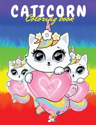 Carte de colorat Caticorn: O carte frumoasă de colorat pentru băieți și fete de 4-8 ani cu Caticorni minunați - Caticorn Coloring Book: A Beautiful Coloring Book for Boys and Girls 4-8 ages with wonderful Caticorns