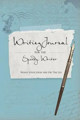 Jurnale de scris pentru scriitorii rapizi - Writing Journals for the Speedy Writer