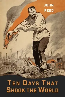 Zece zile care au zguduit lumea - Ten Days That Shook the World