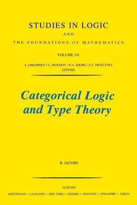 Logica categorială și teoria tipurilor: Volume 141 - Categorical Logic and Type Theory: Volume 141