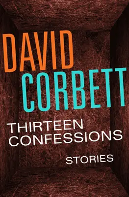 Treisprezece confesiuni: Povestiri - Thirteen Confessions: Stories