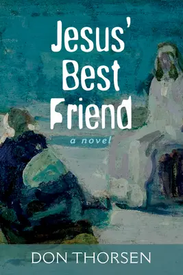 Cel mai bun prieten al lui Iisus - Jesus' Best Friend