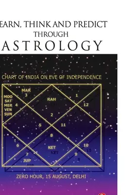 Învățați, gândiți și preziceți prin astrologie - Learn, Think and Predict Through Astrology