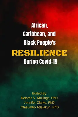 Reziliența africană, caraibiană și a persoanelor de culoare în timpul Covid 19 - African, Caribbean, and Black People's Reselience During Covid 19
