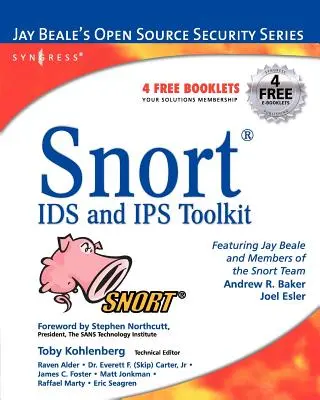 Setul de instrumente pentru detectarea și prevenirea intruziunilor Snort [cu CDROM] - Snort Intrusion Detection and Prevention Toolkit [With CDROM]