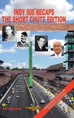 Indy 500 Recapitulări: Ediția Short Chute - Indy 500 Recaps: The Short Chute Edition