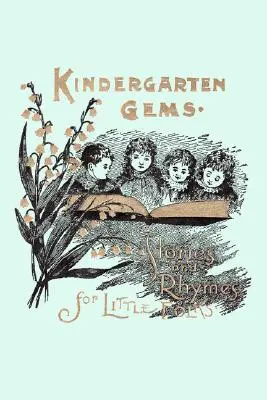 Geme de grădiniță (Clasicii de ieri) - Kindergarten Gems (Yesterday's Classics)