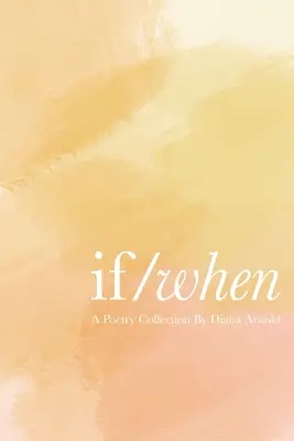 Dacă / Când - If / When