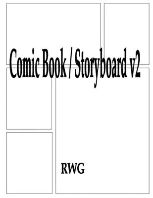 Comic Book / Storyboard v2: 200 Pagini 8.5 X 11 - Comic Book / Storyboard v2: 200 Pages 8.5 X 11